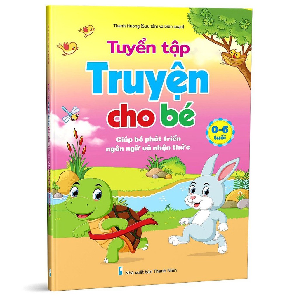 [Mã LIFEMALL995 giảm 10% đơn 99K] Sách - Tuyển Tập Truyện Cho Bé 0-6 Tuổi