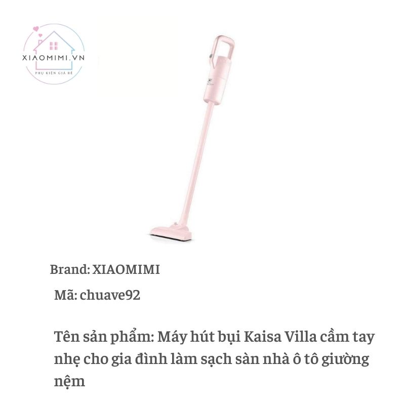 Máy hút bụi Kaisa Villa cầm tay nhẹ cho gia đình làm sạch sàn nhà ô tô giường nệm Xiaomimi D3.022.HO