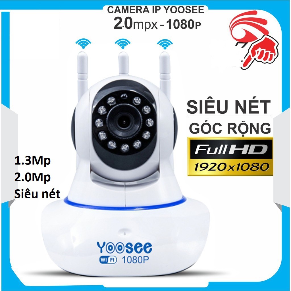 Camera Yoosee 2.0Mp - 3 anten chuẩn full HD siêu nét mạch lớn