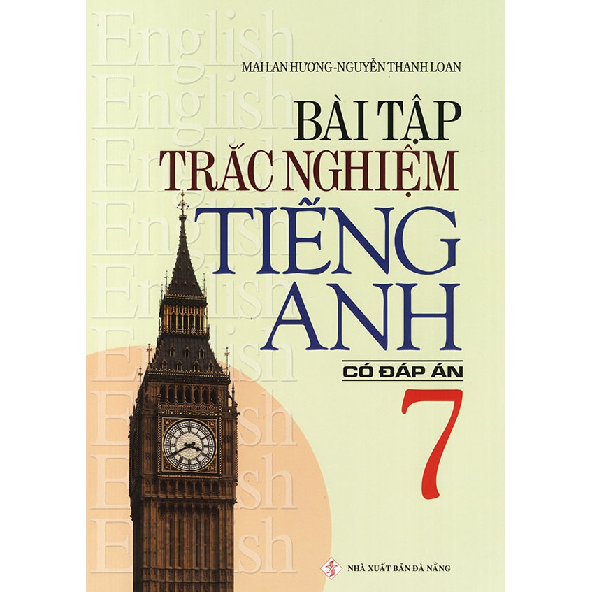 Sách - Bài tập trắc nghiệm tiếng Anh lớp 7 - Có đáp án - Mai Lan Hương