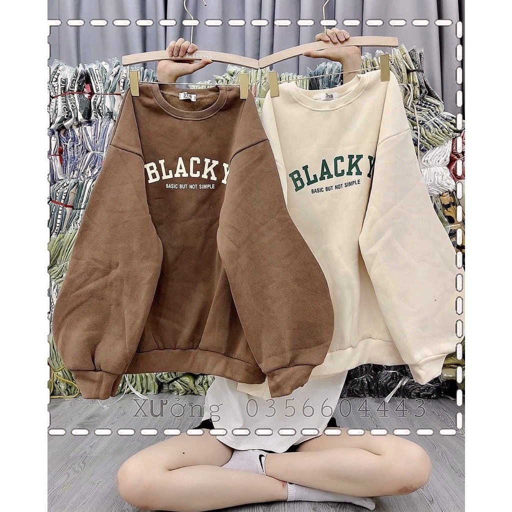 Áo Sweater Nỉ Lót Bông Unisex Dáng Rộng Chữ Blacky Siêu Ấm Mềm Mịn