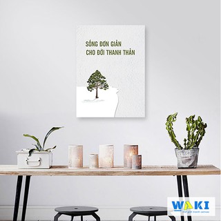 Tranh canvas treo tường (Sống đơn giản cho đời thanh thản)