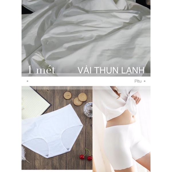 1 mét vải thun lạnh trắng may đồ lót, áo lót hoặc váy ôm đều đẹp ạ