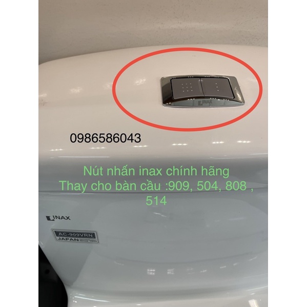 Nút nhấn bàn cầu inax AC-909 , 504 , 808