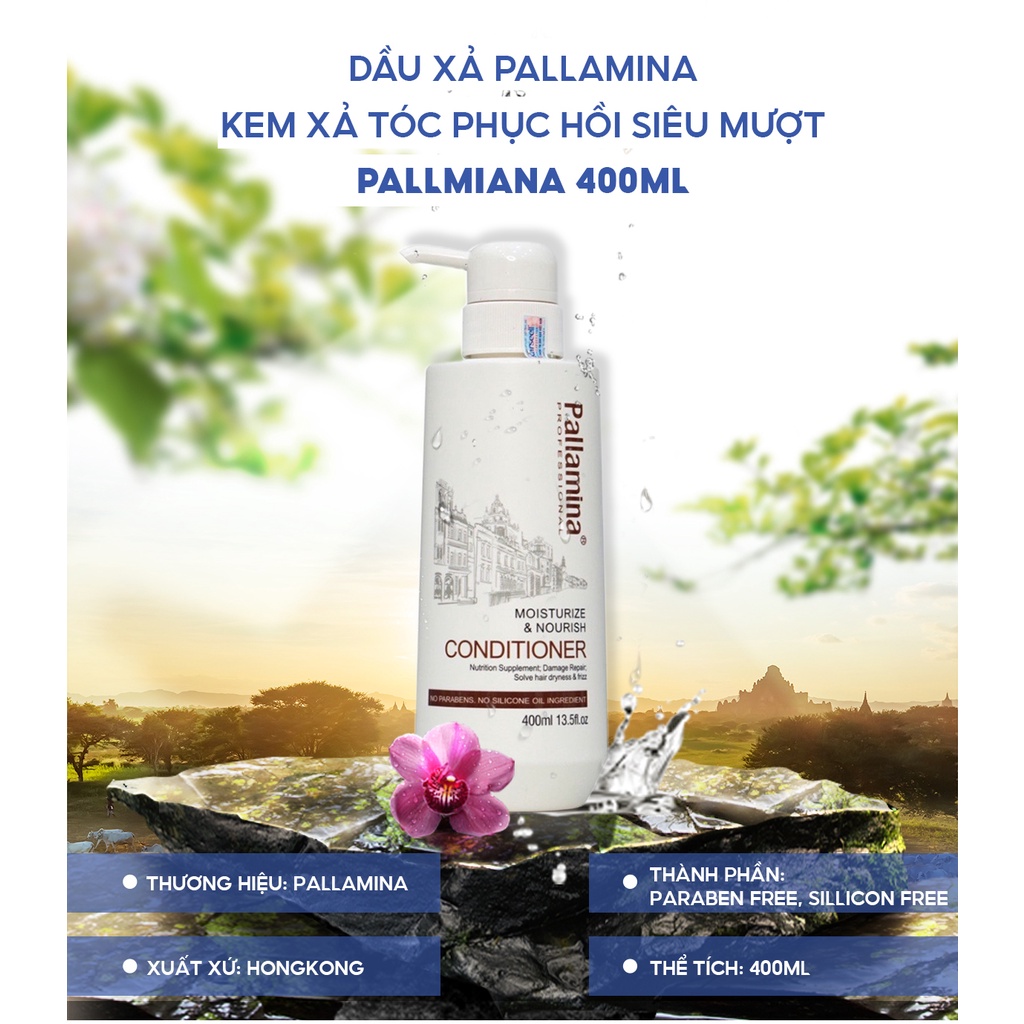 Dầu xả siêu phục hồi PALLAMINA MOISTURIZE &amp; NOURISH CONDITIONER 400ml dưỡng tóc mềm mượt