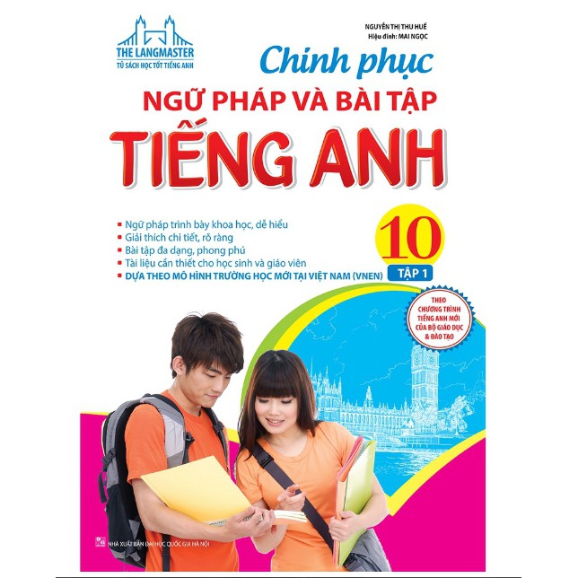 Sách - Chinh phục ngữ pháp và bài tập tiếng Anh lớp 10 tập 1 - Có đáp án