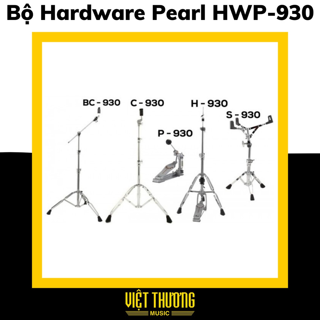Bộ HARDWARE Cho Trống Jazz PEARL HWP-930 gồm H930/S930/P930BC930/C930 - Việt Thương Music
