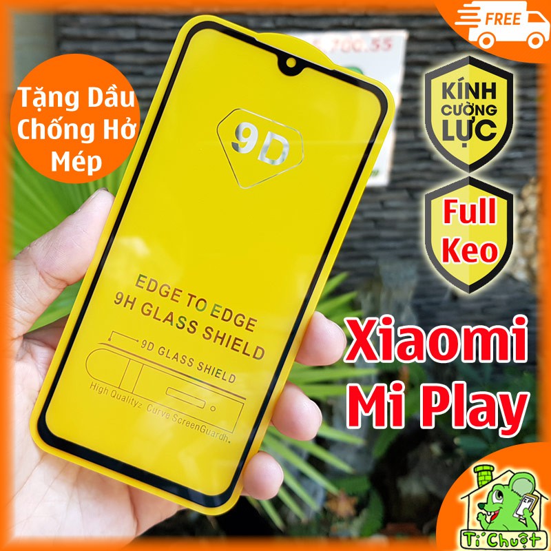 [FULL KEO] Kính cường lực Xiaomi Mi Play FULL Màn