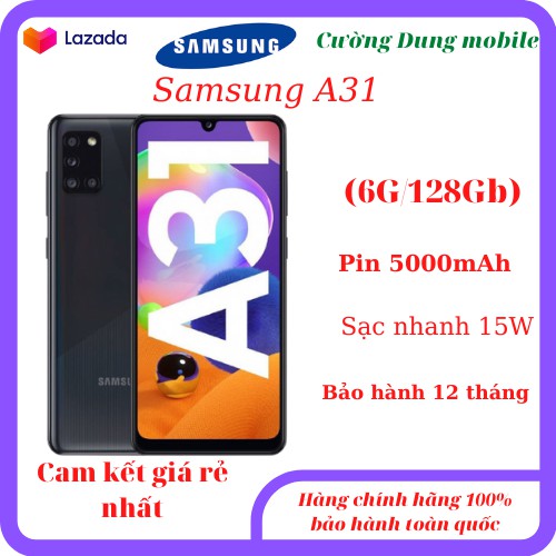 Điện thoại samsung A31 6G/1228Gb pin 5000mAh, sạc nhanh 15W, NEW bảo hành 12 tháng toàn quốc