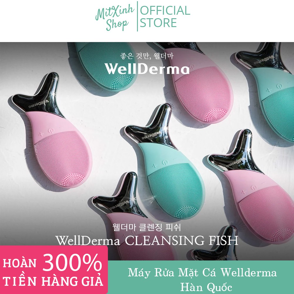 Máy Rửa Mặt Cá Wellderma Hàn Quốc - Cam kết hàng chính hãng