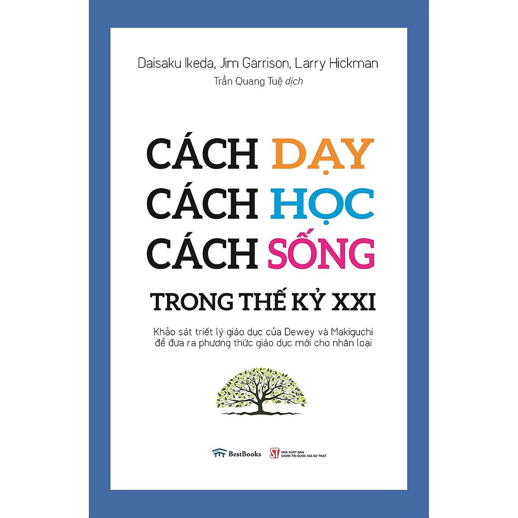 Sách - Cách Dạy - Cách Học - Cách Sống Trong Thế Kỷ XXI