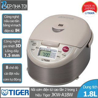 Nồi cơm điện tử cao tần tiger 2 trong 1 jkw-a18w
