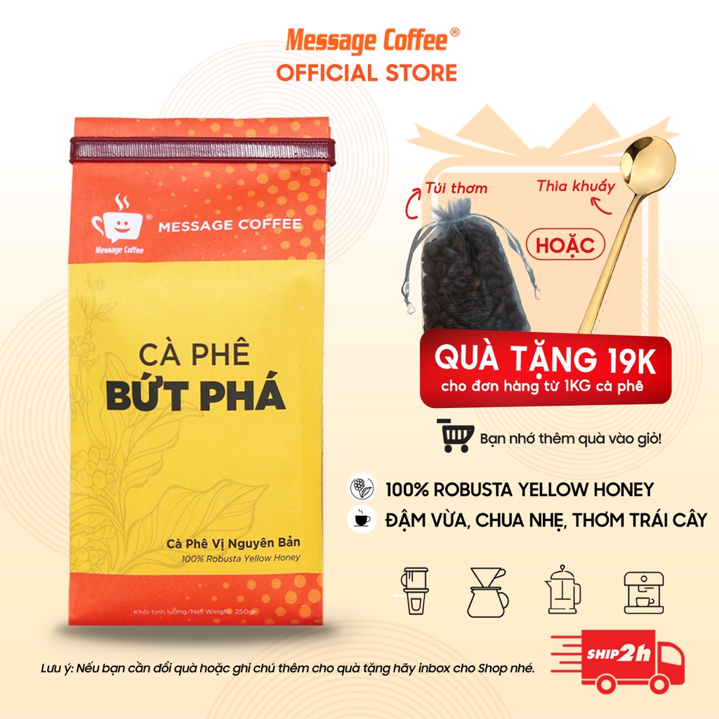 Cà phê nguyên chất Bứt Phá rang mộc pha phin - pha máy vị đậm đà thơm nồng không chua từ Message Coffee