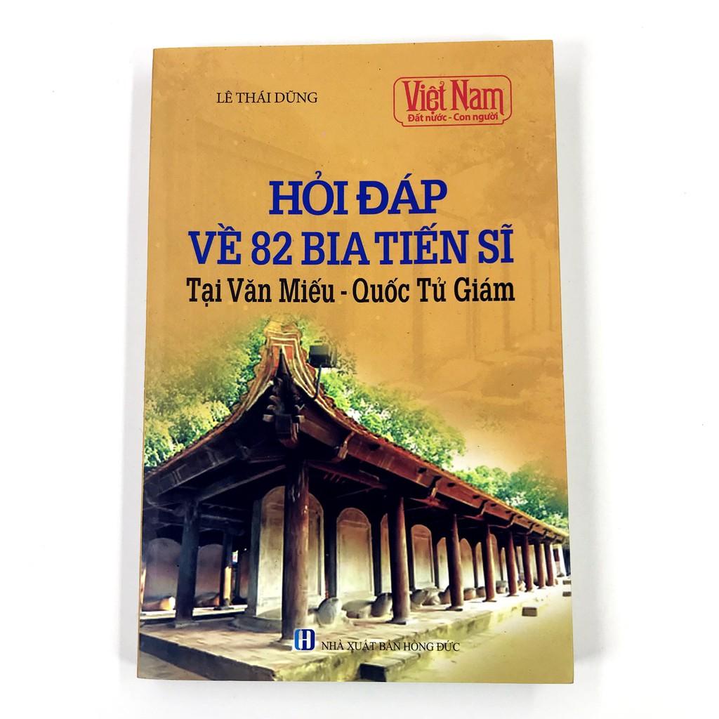 Sách - Hỏi Đáp Về 82 Bia Tiến Sĩ Tại Văn Miếu - Quốc Tử Giám