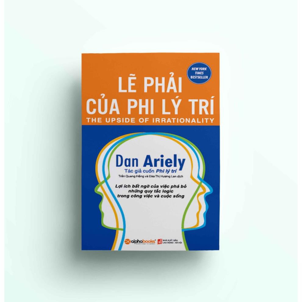 Sách AlphaBooks - Lẽ Phải Của Phi Lý Trí (Tái Bản 2018)