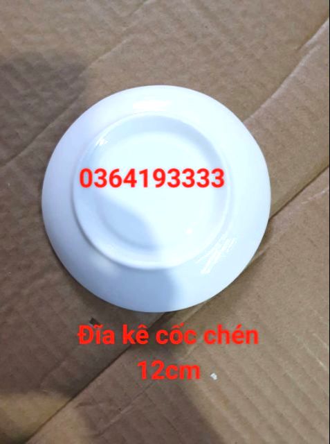 Đĩa sứ trắng kê cốc chén 12cm