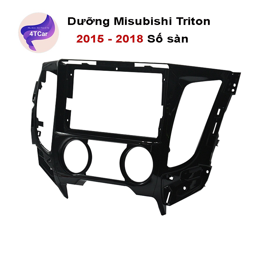 Mặt dưỡng Mitsubishi Triton 2015-2018 số sàn (9 inch)