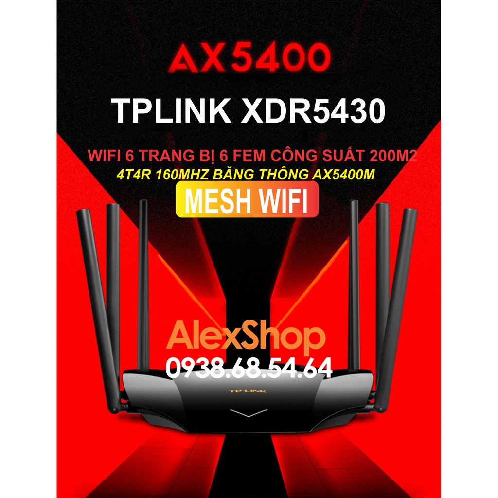 Phát WiFi6 Thông Minh TPlink XDR5430 AX5400 6 Râu Nhà Diện Rộng Công Suất Cao 200Users - CPU 1.5Ghz Ram 256M