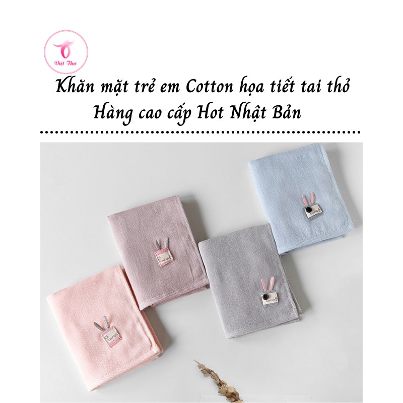 Khăn mặt trẻ em cotton hình tai thỏ cao cấp VIỆT THƯ, siêu mềm mại, siêu thấm hút, 50gr, 25x50cm