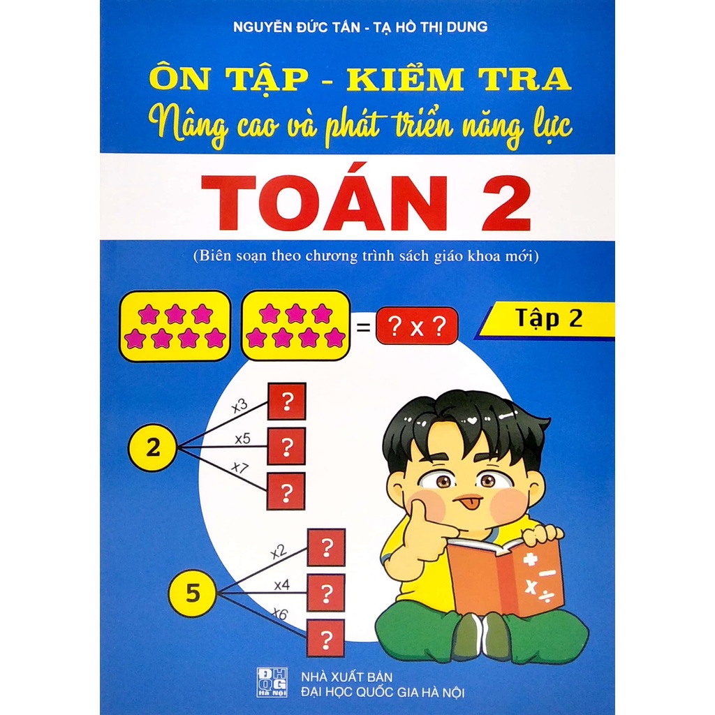 Sách Ôn Tập - Kiểm Tra Nâng Cao Và Phát Triển Năng Lực Toán 2 - Tập 2