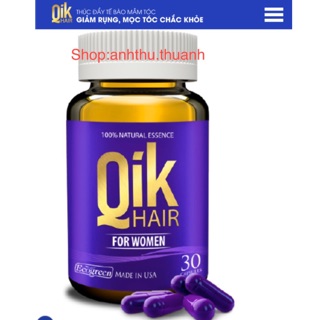 ✅ (CHÍNH HÃNG) QIK Hair for women - Cải thiện tình trạng rụng tóc, kích thích mọc tóc