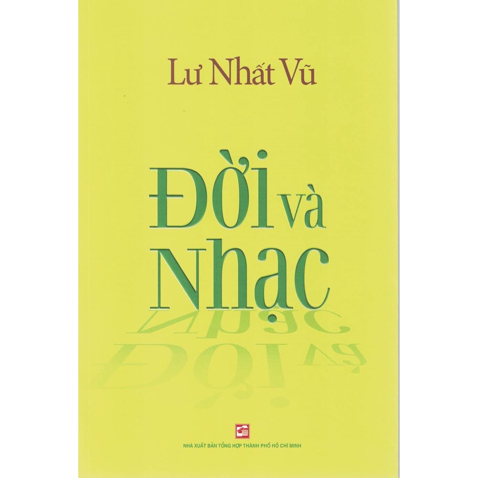 Sách - Đời Và Nhạc (Lư Nhất Vũ)