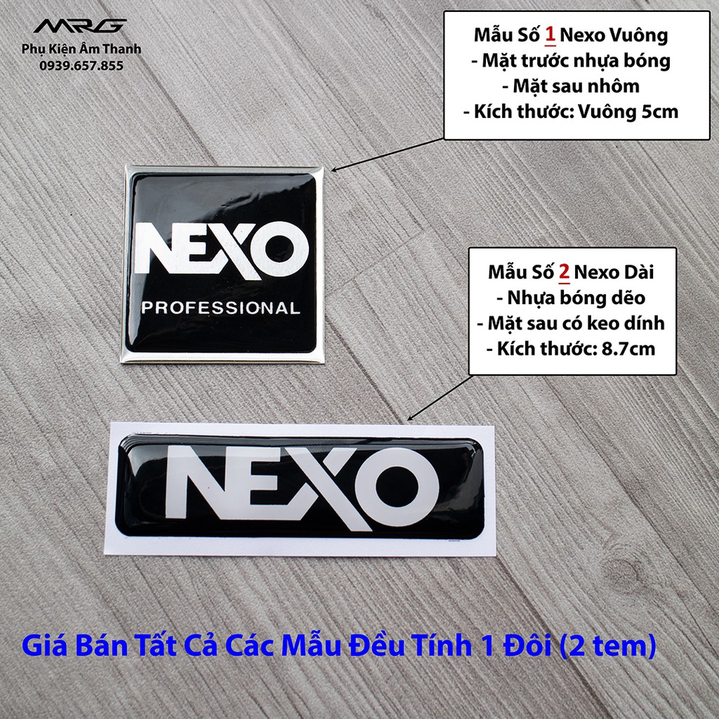 Tem Loa Nexo, giá 1 cặp.