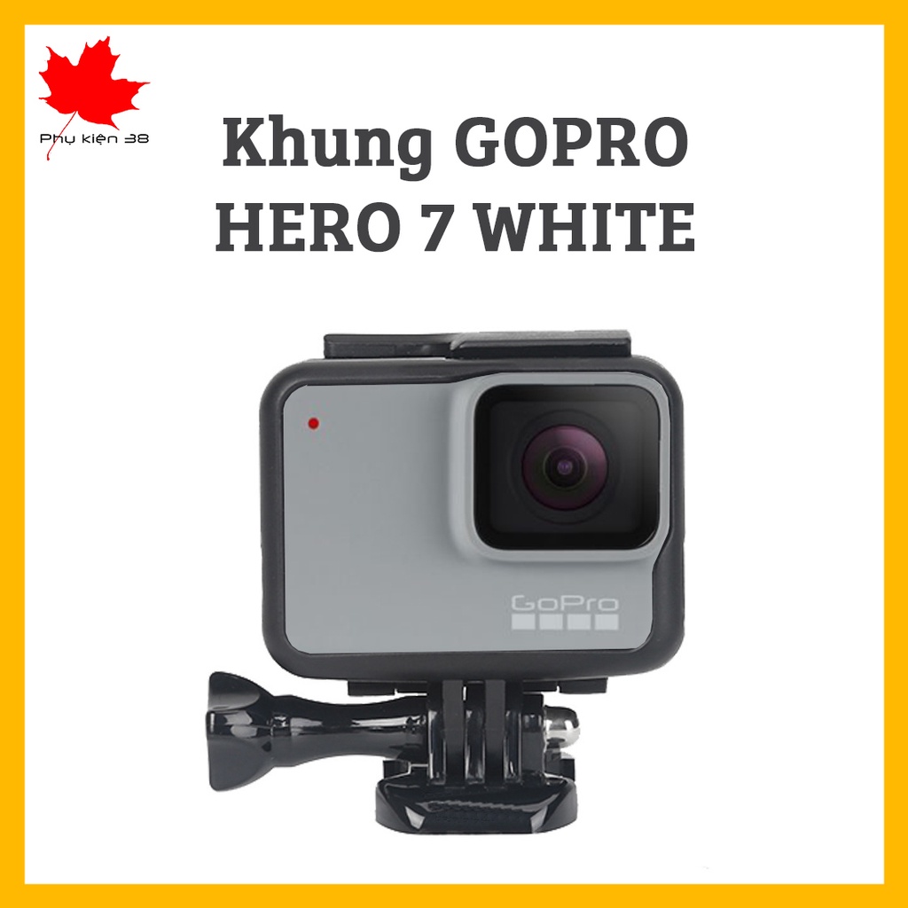 Khung Gopro Hero 7 white - Khung nhựa bảo vệ cho camera actioncam Gopro - Bộ phụ kiện gopro 7