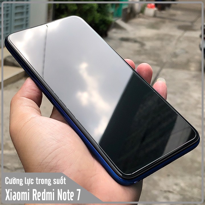 Kính cường lực Xiaomi Redmi Note 7 / Note 7 Pro - Trong Suốt