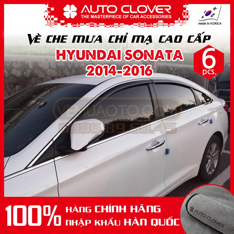 Vè che mưa Hyundai Sonata 2014-2016 - Chính hãng Auto Clover Hàn Quốc