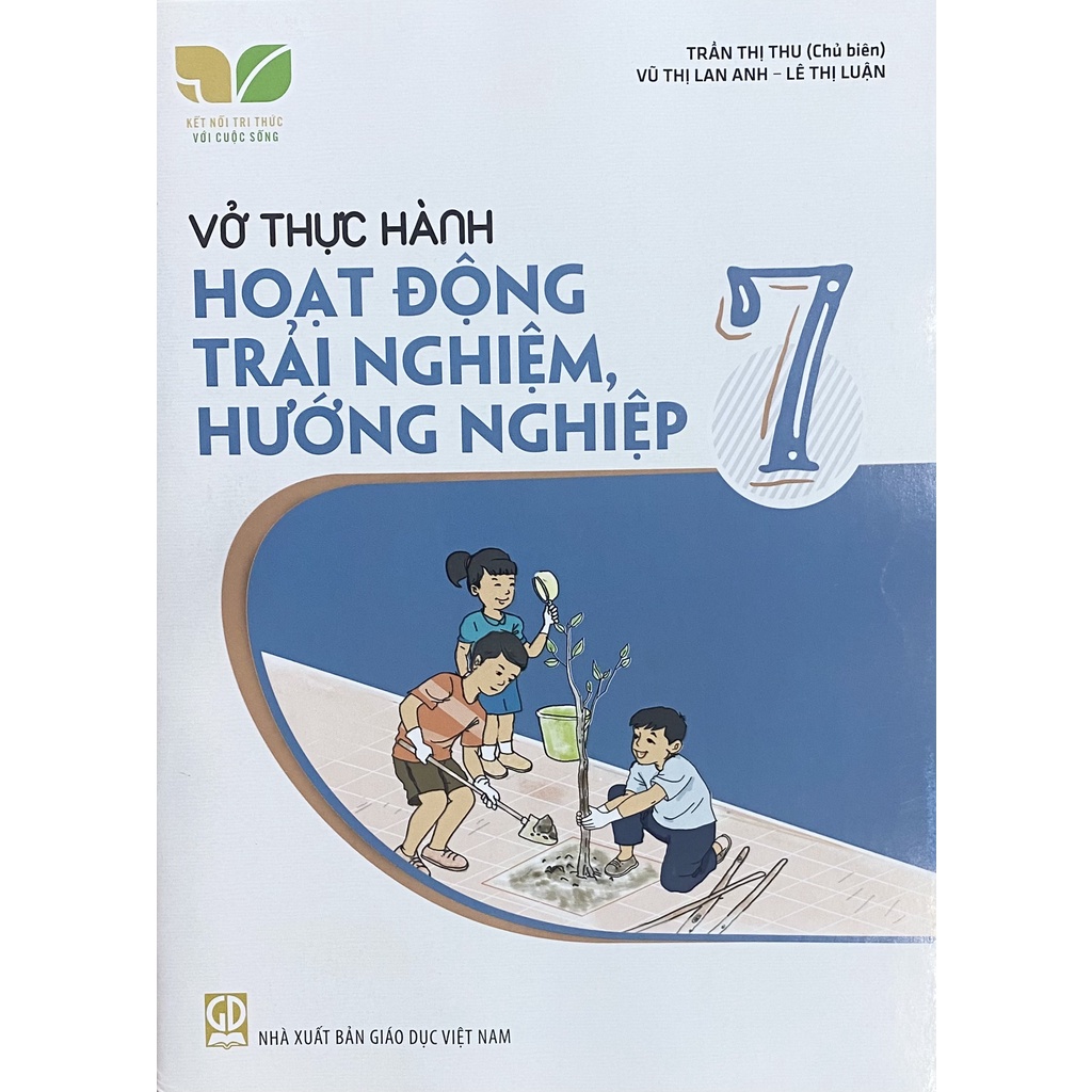 Sách - Vở thực hành Hoạt Động Trải Nghiệm, Hướng Nghiệp 7 - Kết Nối Tri Thức Với Cuộc Sống