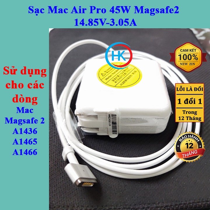 Sạc Mac Air Pro magsafe 2 45W 60W 85W A1436 A1465 A1466 A1435 A1502 A1424 A1425 A1395 A1398 A1435 A1436