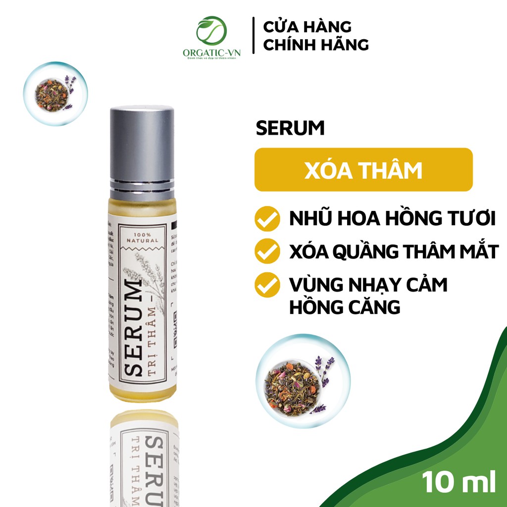 Serum Xóa Thâm ( Đánh bay thâm Nhũ Hoa, Thâm Quầng Mắt, môi…) - Handmade -sr006