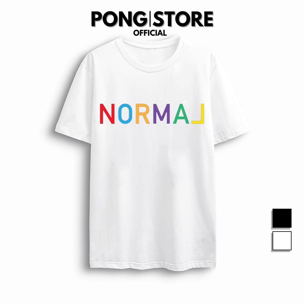 Áo thun tay lỡ form rộng nam nữ in NORMAL - Áo thun unisex cổ tròn chất thun co giãn thoáng mát PONGSTORE