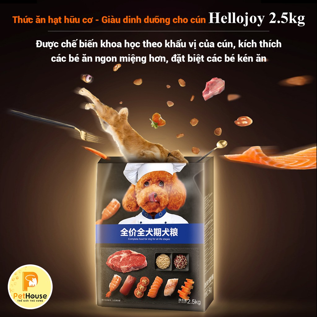 Hạt đồ ăn cho chó Hello Joy đặc biệt dành cho chó kén ăn (Túi 2.5Kg)