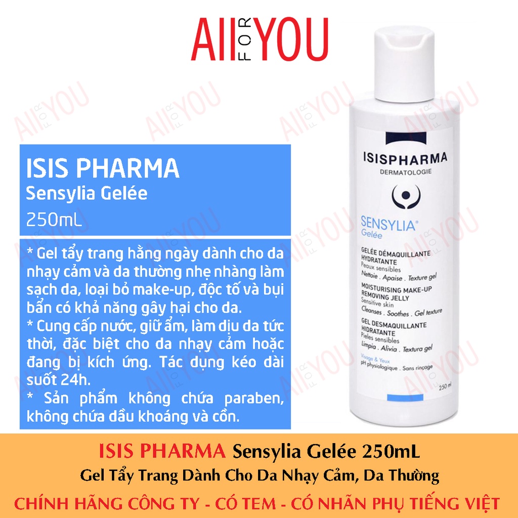 [CHÍNH HÃNG CÓ TEM - DATE 1/2025] ISIS PHARMA Sensylia Gelée 250mL - Gel Tẩy Trang Dành Cho Da Nhạy Cảm Và Da Thường