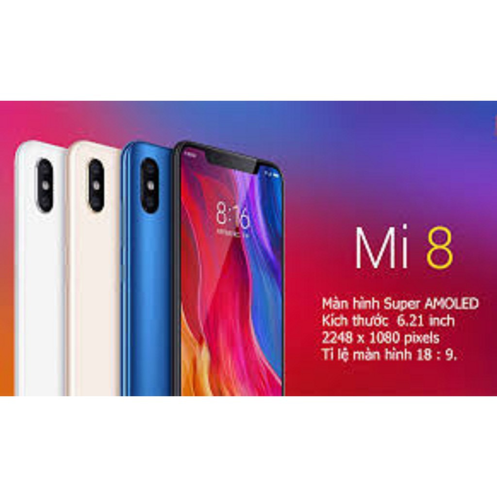 điện thoại Xiaomi Mi8 - Xiaomi Mi 8 2sim Chính Hãng, ram 6G bộ nhớ 128G, Camera Selfiel 20MP, Snap 845