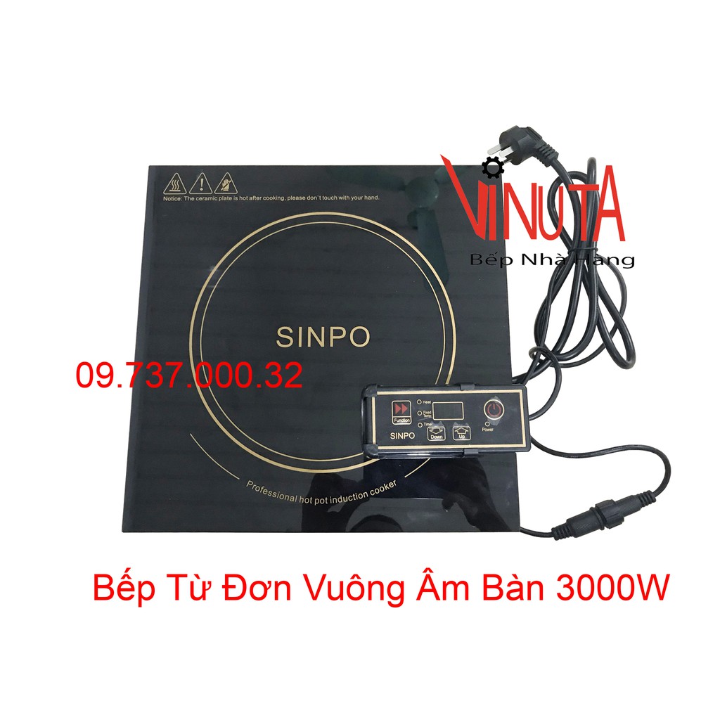 Bếp từ đơn hình vuông âm bàn sinpo 3000w chuyên dùng nấu lẩu nhà hàng
