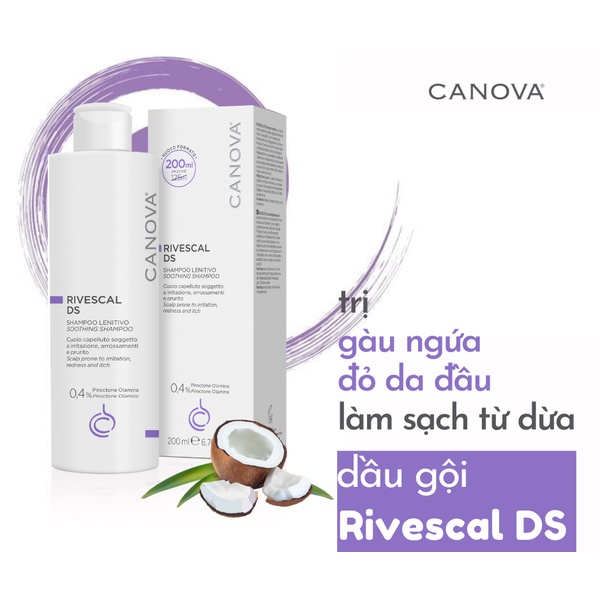 CANOVA Rivescal DS Shampo - Dầu gội chống nấm, dịu nhẹ dành cho da bị kích ứng, da gàu 200ml