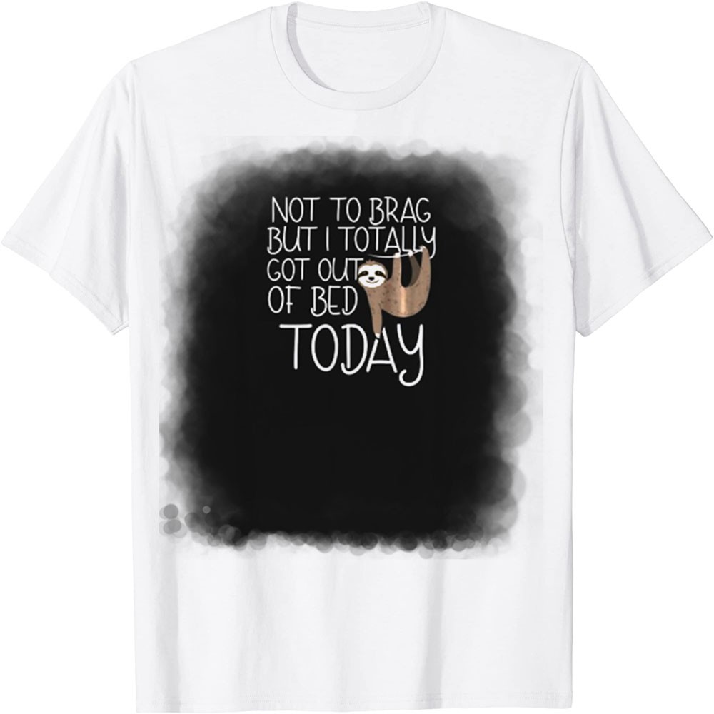 Áo Thun In Hình - Game Of Thrones Không phải hôm nay Sloth Sloth - TH3542