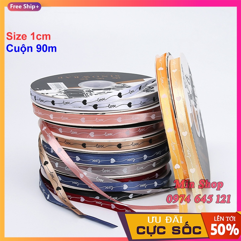 [ Sỉ cuộn 80 mét ] Ruy băng lụa bản rộng 1cm in chữ Love &amp; ❤️Tim❤️ [Full 10 màu]