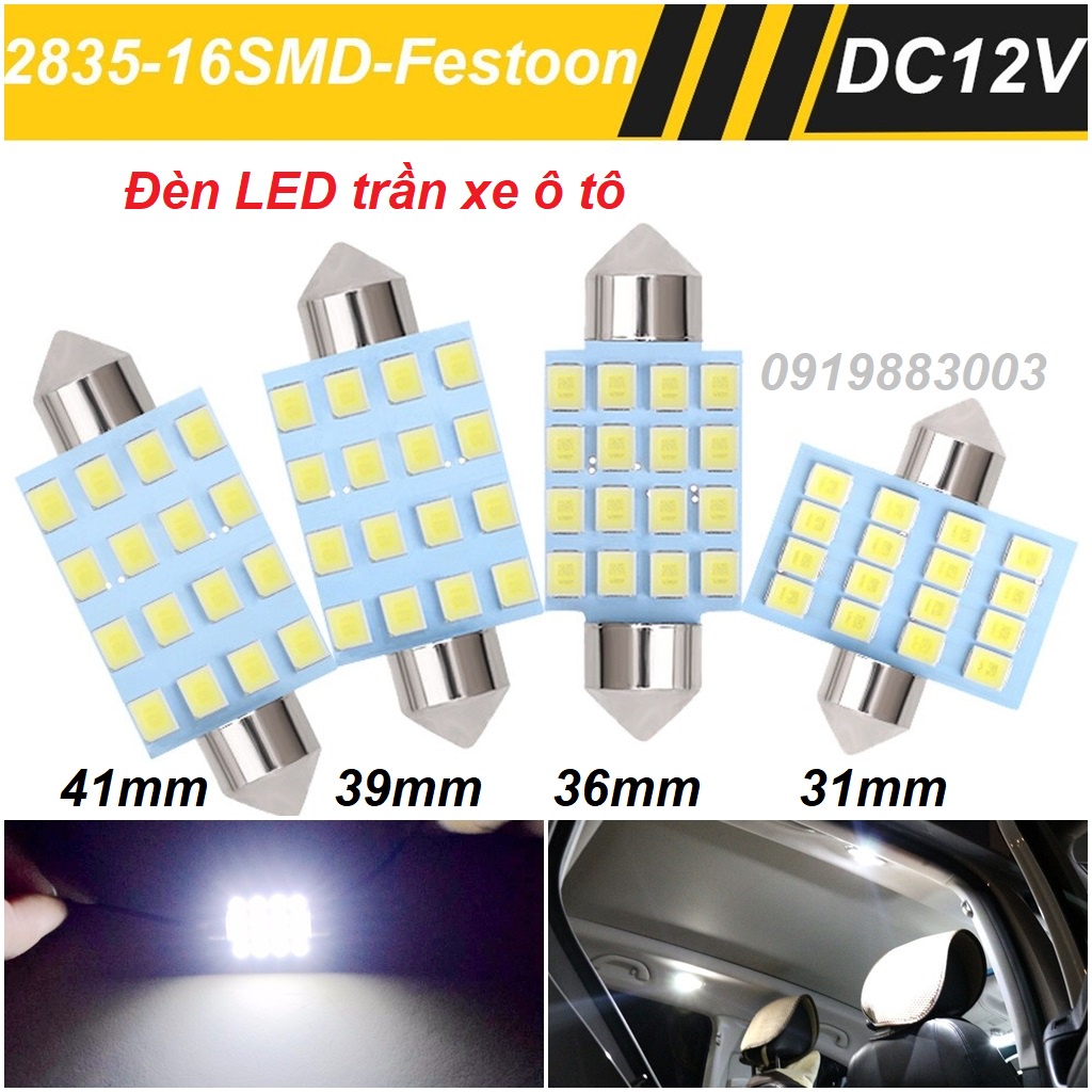 Đèn trần ô tô 31mm 36mm 39mm 41mm, led trần ô tô 16 chip LED