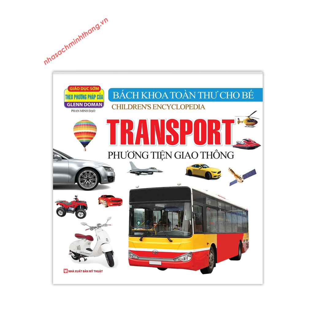 Sách - Bách khoa toàn thư cho bé - Phương tiện giao thông (Tái bản 2019)