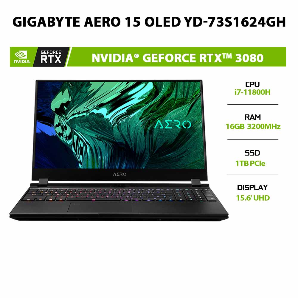 [ELGAME23 giảm 2tr]Laptop Gigabyte AERO 15 OLED YD-73S1624GH i7-11800H|16GB|1TB|RTX™ 3080 8GB|15.6' UHD|W10)