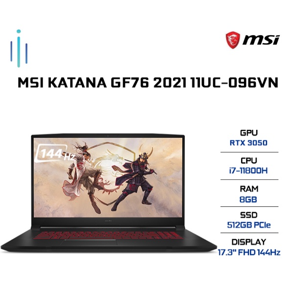 Laptop MSI Katana GF76 11UC-096VN (i7-11800H | 8GB | 512GB | GeForce RTX™ 3050 4GB | 17.3' FHD 144Hz | Win 10) | BigBuy360 - bigbuy360.vn
