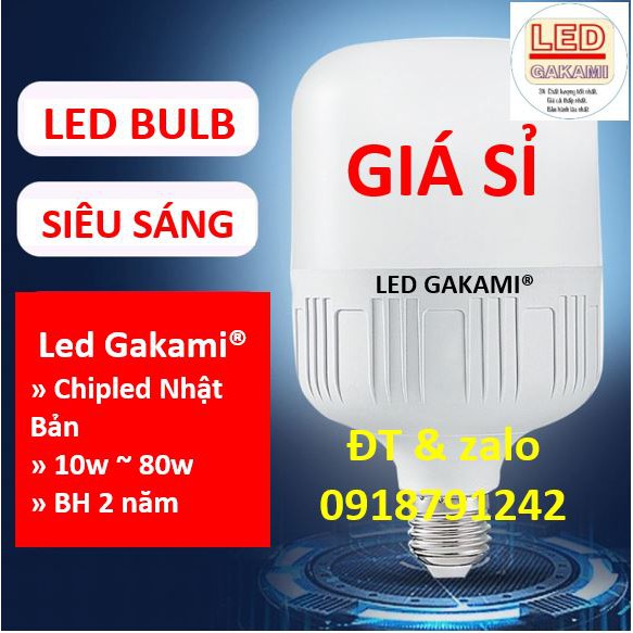BÓNG ĐÈN LED TRỤ 20W 30W 40W 50W 60W 80W SIÊU SÁNG, CHIPLED GAKAMI NHẬT BẢN [5 bóng tặng đui]