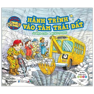 Chuyến Xe Khoa Học Kỳ Thú - Xe Máy Khoan Đi Vào Tâm Trái Đất