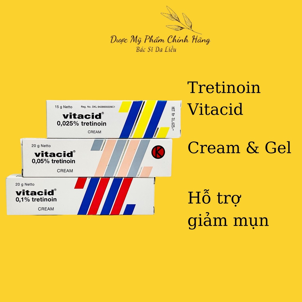 Tretinoin Vitacid 0.025% -Vitacid Retinoic 0,05% - Vitacid Tretinoin 0.1% - Kem hỗ trợ giảm mụn , lão hóa da