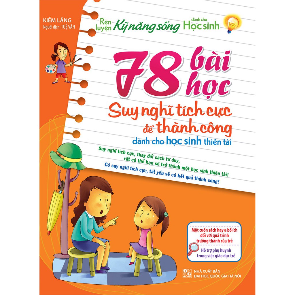 Sách Minh Long - Rèn luyện kỹ năng sống dành cho học sinh - 78 bài học suy nghĩ tích cực để thành công dành cho học sinh
