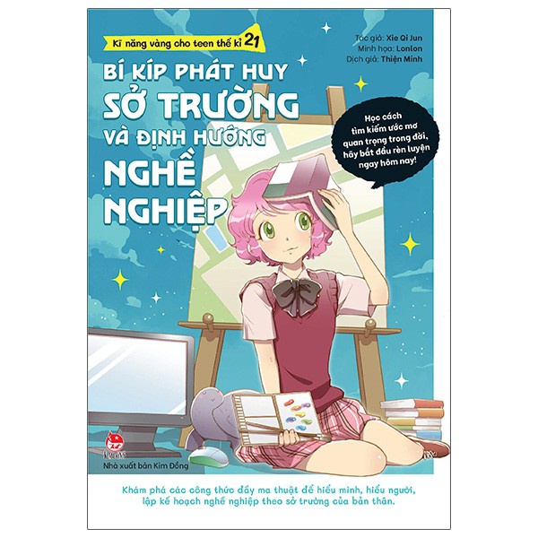Sách - Kĩ Năng Vàng Cho Teen Thế Kỉ 21 - Bí Kíp Phát Huy Sở Trường Và Định Hướng Nghề Nghiệp - NXB Kim Đồng